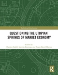 Cover: Questioning the Utopian Springs of Market Economy - Routledge
