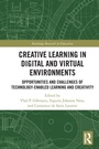 Cover: Creative Learning in Digital and Virtual Environments - Routledge