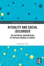 Cover: Rituality and Social (Dis)Order - Routledge