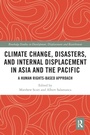 Cover: Climate Change, Disasters, and Internal Displacement in Asia and the Pacific - Routledge