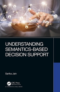 Abbildung von: Understanding Semantics-Based Decision Support - Chapman & Hall/CRC