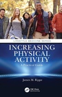 Cover: Increasing Physical Activity: A Practical Guide - CRC Press