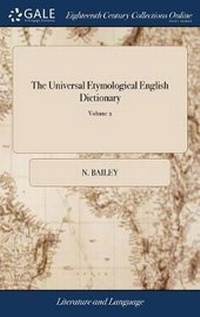 Abbildung von: The Universal Etymological English Dictionary - Gale Ecco, Print Editions