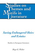 Cover: Saving Endangered Heirs and Estates - Peter Lang Verlag