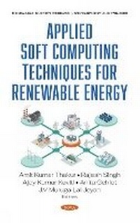 Enlarge image Cover: Applied Soft Computing Techniques for Renewable Energy - Nova Science Publishers Inc