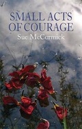 Cover: Small Acts of Courage - Townhead Press