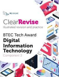 Abbildung von: ClearRevise BTEC Digital Information Technology Level 1/2 Component 3 - PG Online Limited