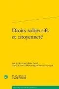 Cover: Droits Subjectifs Et Citoyennete - Classiques Garnier