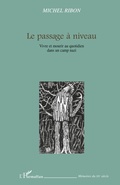 Cover: Le passage &agrave; niveau - M&eacute;moires du XXe si&egrave;cle