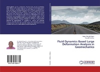 Enlarge image Cover: Fluid Dynamics Based Large Deformation Analysis in Geomechanics - LAP Lambert Academic Publishing