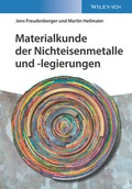 Cover: Materialkunde der Nichteisenmetalle und -legierungen - Wiley-VCH