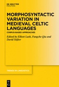 Cover: Morphosyntactic Variation in Medieval Celtic Languages - De Gruyter Mouton