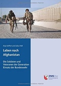 Cover: Leben nach Afghanistan - Zentrum f&uuml;r Milit&auml;rgeschichte und Sozialwissenschaften der Bundeswehr