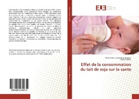 Abbildung von: Effet de la consommation du lait de soja sur la sante - Editions Universitaires Europeennes