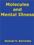 Cover: Molecules and Mental Illness - Indo American Books