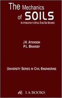 Enlarge image Cover: The Mechanics of SOILS : An Introduction to Critical State Soil Mechanics - Indo American Books