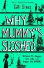 Cover: Why Mummy's Sloshed - HarperCollins