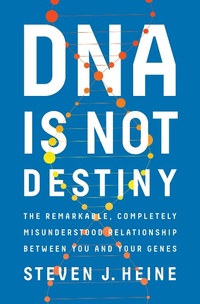 Enlarge image Cover: DNA Is Not Destiny - W. W. Norton & Company