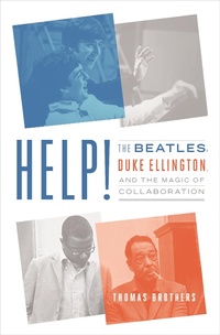 Abbildung von: Help!: The Beatles, Duke Ellington, and the Magic of Collaboration - W. W. Norton & Company