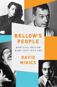 Abbildung von: Bellow's People: How Saul Bellow Made Life Into Art - W. W. Norton & Company