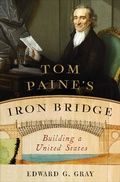 Cover: Tom Paine's Iron Bridge - W. W. Norton & Company