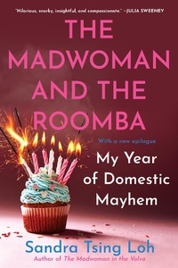 Abbildung von: The Madwoman and the Roomba: My Year of Domestic Mayhem - W. W. Norton & Company
