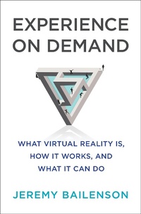 Abbildung von: Experience on Demand: What Virtual Reality Is, How It Works, and What It Can Do - W. W. Norton & Company