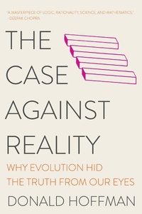 Abbildung von: The Case Against Reality: Why Evolution Hid the Truth from Our Eyes - W. W. Norton & Company