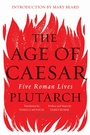 Cover: The Age of Caesar - W. W. Norton & Company