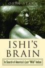 Cover: Ishi's Brain - W. W. Norton & Company
