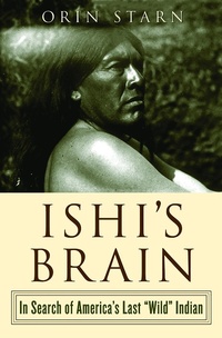 Enlarge image Cover: Ishi's Brain - W. W. Norton & Company