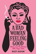 Cover: A Bad Woman Feeling Good - W. W. Norton & Company