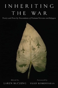 Abbildung von: Inheriting the War: Poetry and Prose by Descendants of Vietnam Veterans and Refugees - W. W. Norton & Company