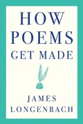 Cover: How Poems Get Made - W. W. Norton & Company