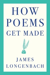 Enlarge image Cover: How Poems Get Made - W. W. Norton & Company