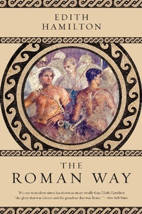Enlarge image Cover: The Roman Way - W. W. Norton & Company