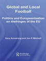 Cover: Global and Local Football - Routledge