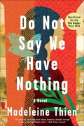 Cover: Do Not Say We Have Nothing - W. W. Norton & Company