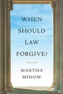 Cover: When Should Law Forgive? - W. W. Norton & Company