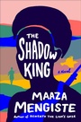 Cover: The Shadow King - W. W. Norton & Company