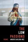 Cover: The Low Passions - W. W. Norton & Company