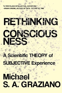 Abbildung von: Rethinking Consciousness: A Scientific Theory of Subjective Experience - W. W. Norton & Company