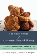 Cover: The Neurobiology of Attachment-Focused Therapy - W. W. Norton & Company