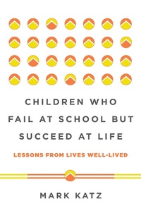 Abbildung von: Children Who Fail at School But Succeed at Life - W. W. Norton & Company