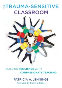 Enlarge image Cover: The Trauma-Sensitive Classroom - W. W. Norton & Company
