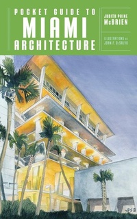 Enlarge image Cover: Pocket Guide to Miami Architecture - W. W. Norton & Company
