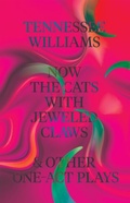Cover: Now the Cats With Jeweled Claws & Other One-Act Plays - NEW DIRECTIONS