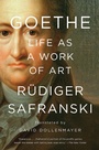 Cover: Goethe: Life as a Work of Art - Liveright