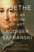 Cover: Goethe: Life as a Work of Art - Liveright