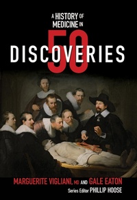 Abbildung von: A History of Medicine in 50 Discoveries (History in 50) - Tilbury House Publishers